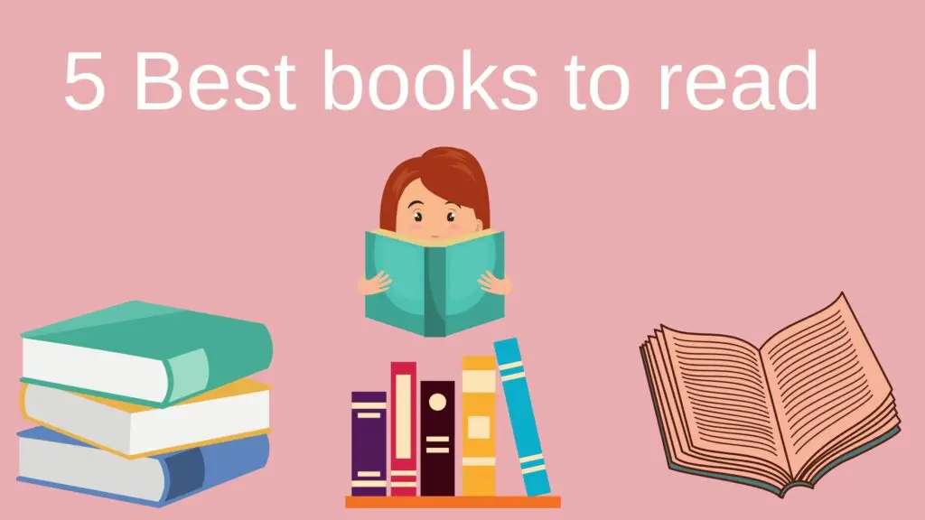 5 Best Books That Everyone Should Read