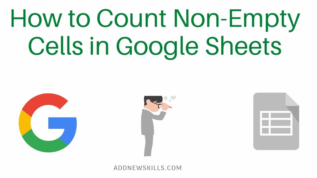 How to Count Non-Empty Cells in Google Sheets