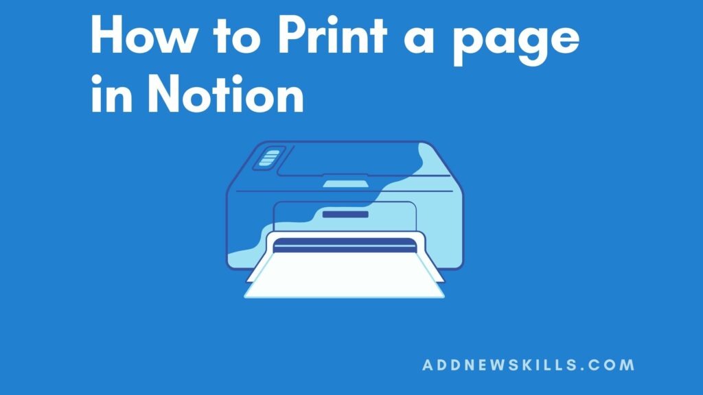 How to print a page in Notion
