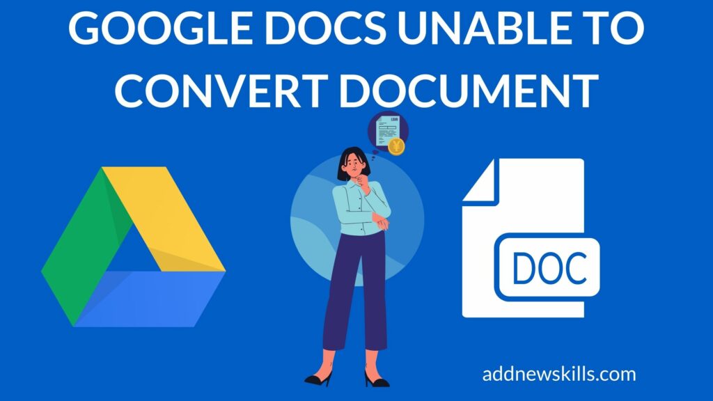 Google Docs unable to convert document